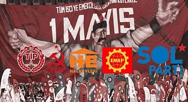5 sosyalist partiden 1 Mayıs için Taksim'e çağrı