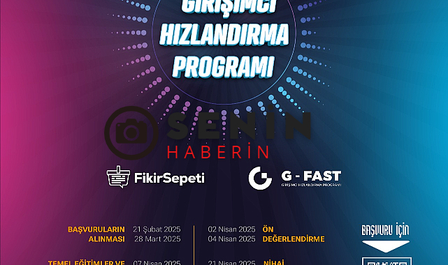 G-Fast/Fikir Sepeti Girişimci Hızlandırma Programı İçin Yeni Dönem Başvuruları Başladı