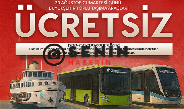 Kocaelinde Belediyeye Ait Ulaşım Araçları 30 Ağustosta Ücretsiz