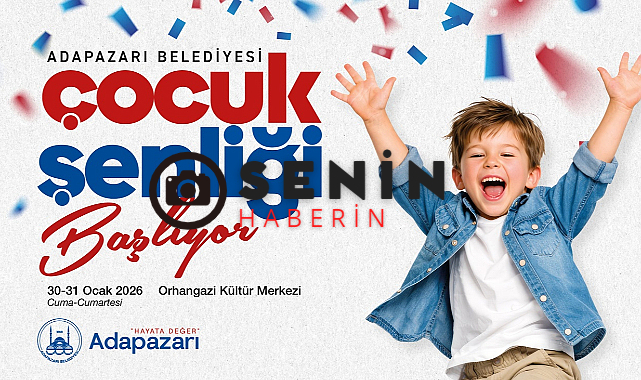 Adapazarı’nda Çocuk Şenliği Coşkusu Başlıyor
