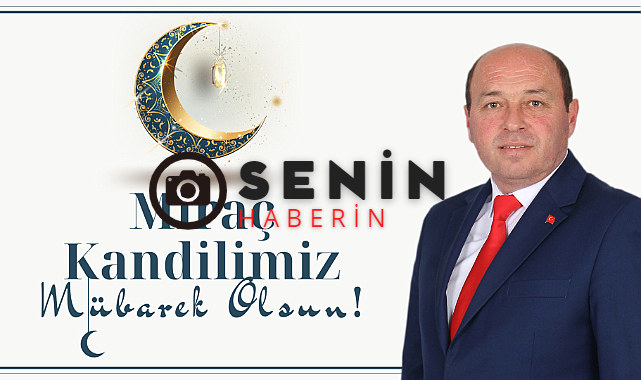 Ferizli Belediye Başkanı Ata' Miraç Kandili Mesajı Yayınladı.